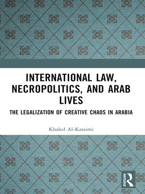 cover image of International Law, Necropolitics, and Arab Lives